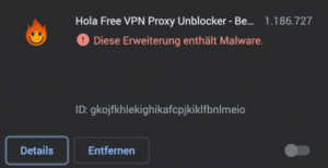Hola VPN unter Malware Verdacht. Browser Erweiterung von Google gesperrt.