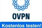 Coupon: „OVPN“ kostenlos 3 Tage lang testen!